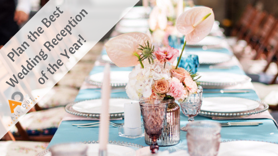 How to Plan an Amazing Wedding Reception